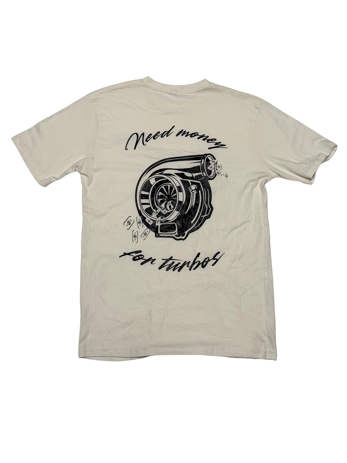 Need money for turbos t-shirt